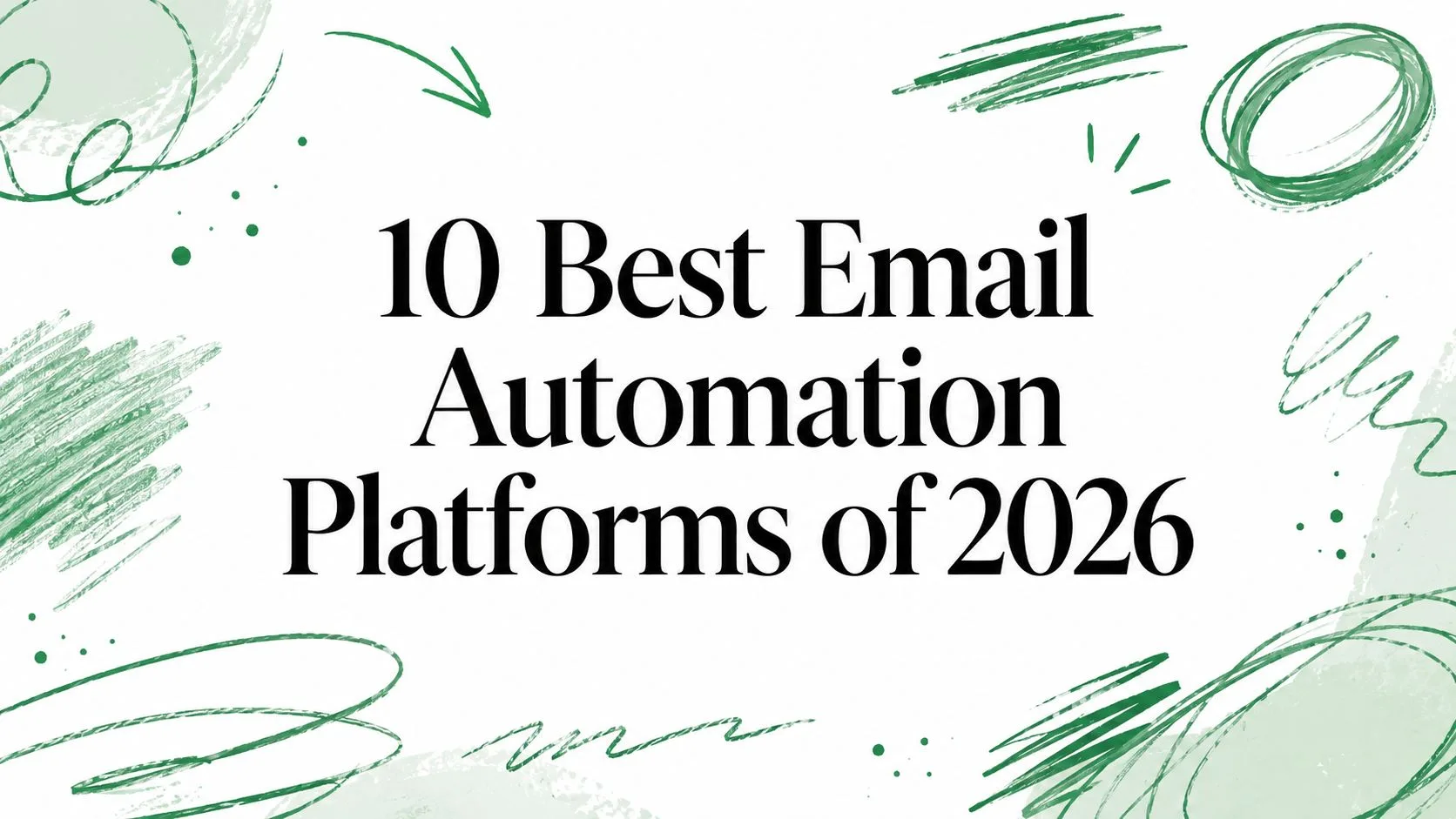 Die 10 besten E-Mail-Automatisierungsplattformen für 2026