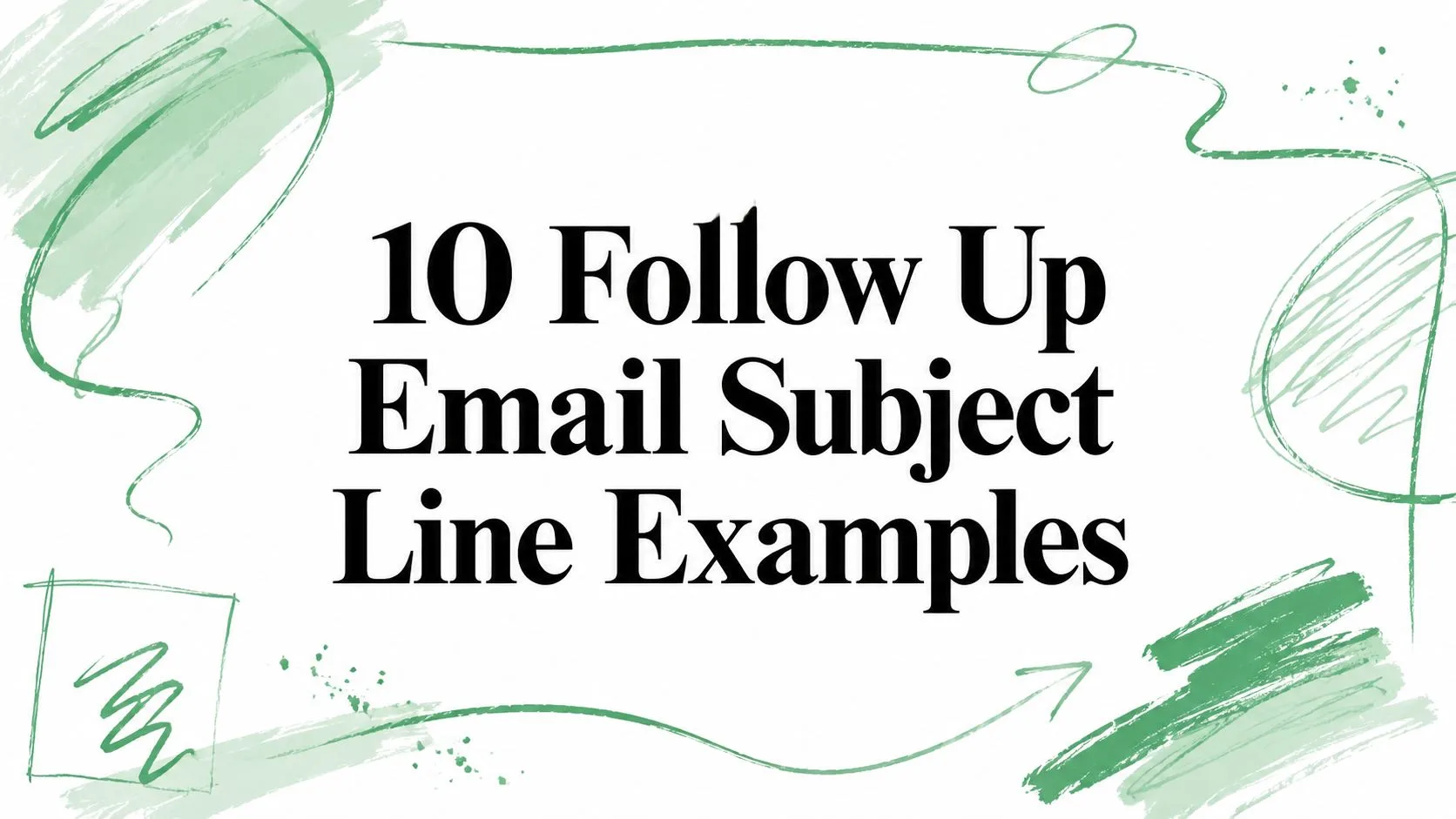 10 Follow Up Email Subject Line Examples