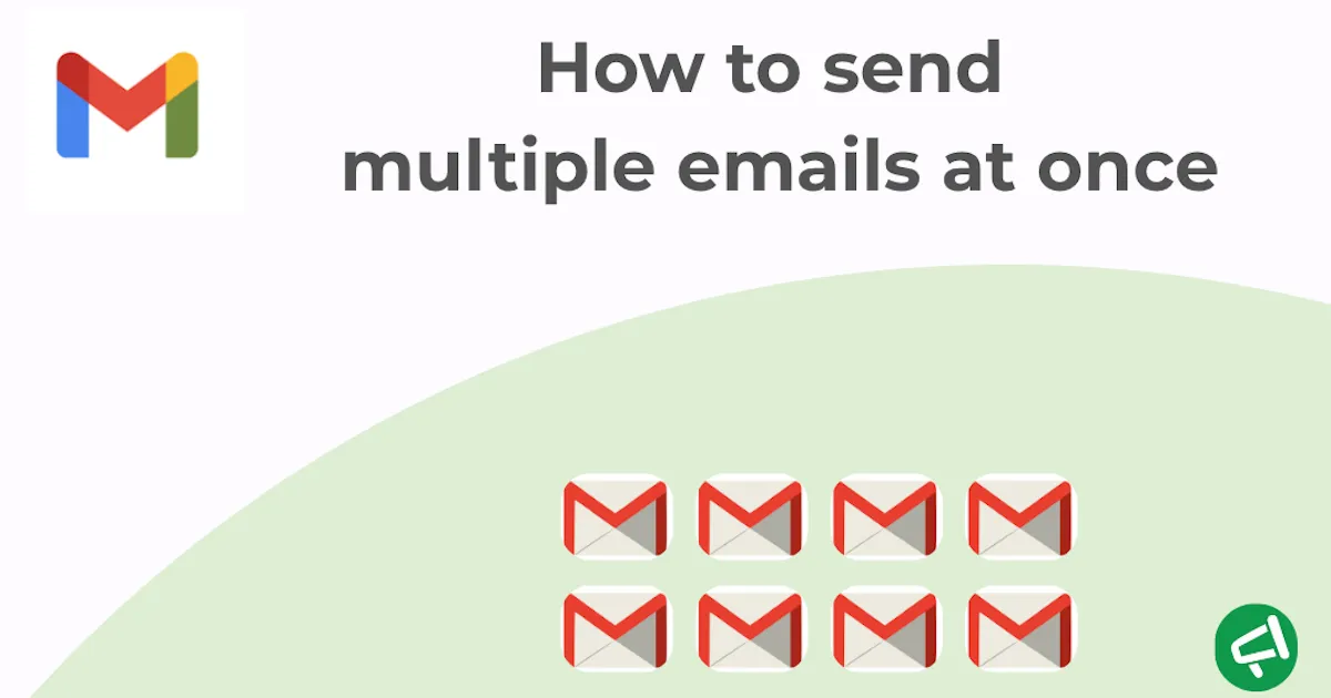 How to send multiple emails at once: The ultimate guide