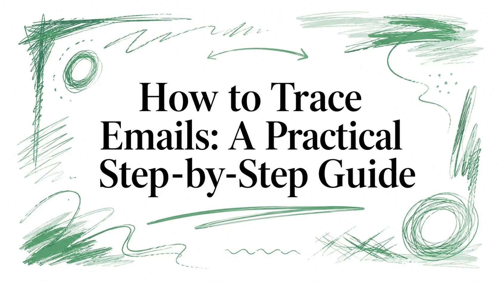 Come tracciare le email: una guida pratica passo dopo passo