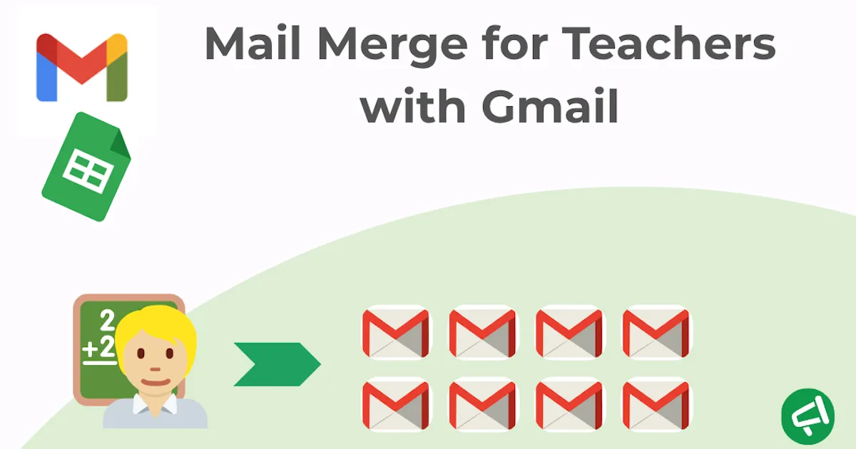 Mail Merge for Teachers with Gmail (2025): Simplify Your Classroom Communication